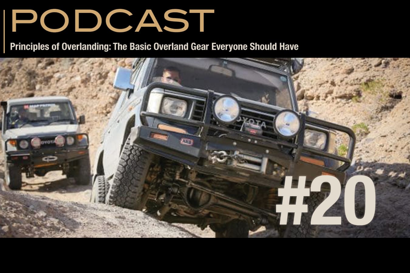 Principles of Overlanding: The Basic Overland Gear Everyone Should Have