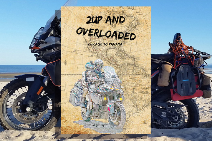 Motorcycle World Travel Blog - Notier's Frontiers - 2Up and Overloaded