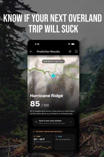 Smartphone showing the Campspotter overland trip prediction app for Hurricane Ridge with a score of 85/100, weather info, and bold text: KNOW IF YOUR NEXT OVERLAND TRIP WILL SUCK. Forest background.