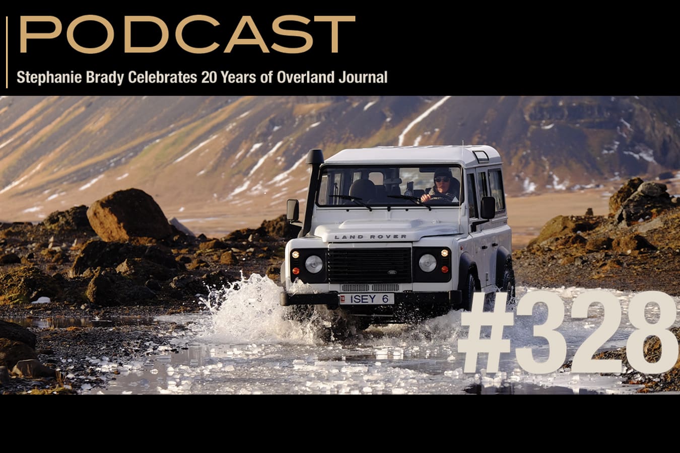 EP328 | Stephanie Brady Celebrates 20 Years of Overland Journal